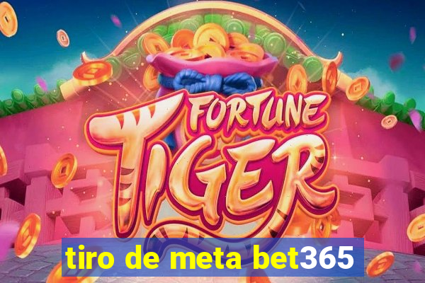 tiro de meta bet365